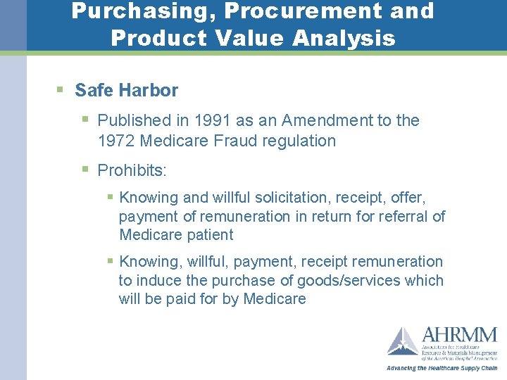 Purchasing, Procurement and Product Value Analysis § Safe Harbor § Published in 1991 as