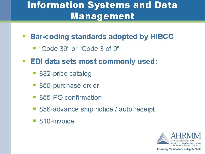 Information Systems and Data Management § Bar-coding standards adopted by HIBCC § “Code 39”