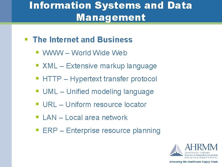Information Systems and Data Management § The Internet and Business § WWW – World