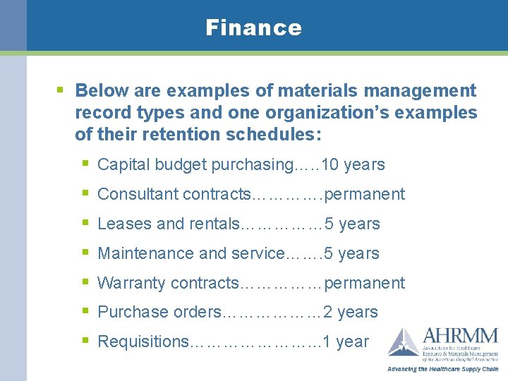 Finance § Below are examples of materials management record types and one organization’s examples