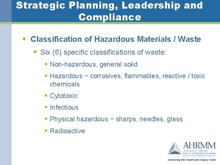 Strategic Planning, Leadership and Compliance § Classification of Hazardous Materials / Waste § Six