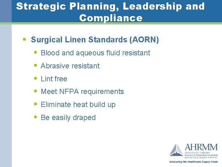 Strategic Planning, Leadership and Compliance § Surgical Linen Standards (AORN) § Blood and aqueous