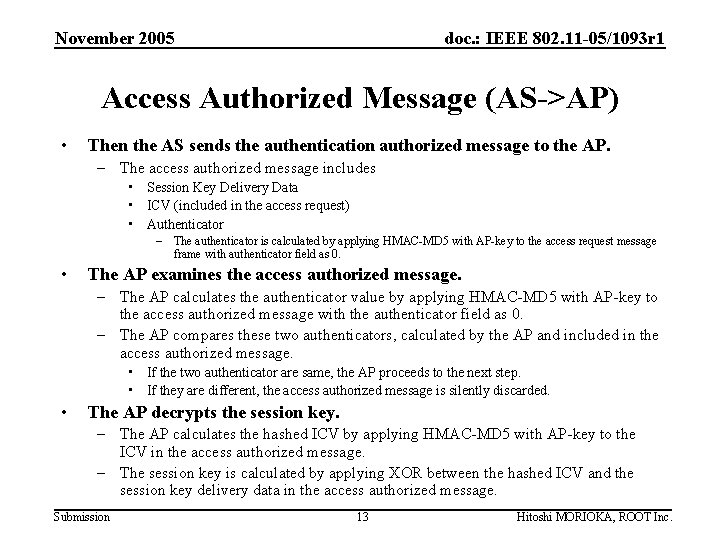 November 2005 doc. : IEEE 802. 11 -05/1093 r 1 Access Authorized Message (AS->AP)