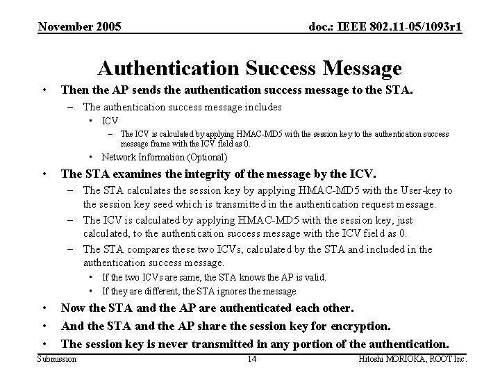 November 2005 doc. : IEEE 802. 11 -05/1093 r 1 Authentication Success Message •