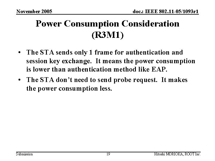 November 2005 doc. : IEEE 802. 11 -05/1093 r 1 Power Consumption Consideration (R