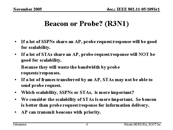 November 2005 doc. : IEEE 802. 11 -05/1093 r 1 Beacon or Probe? (R