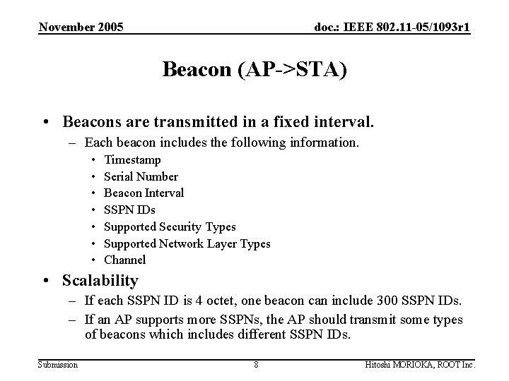November 2005 doc. : IEEE 802. 11 -05/1093 r 1 Beacon (AP->STA) • Beacons