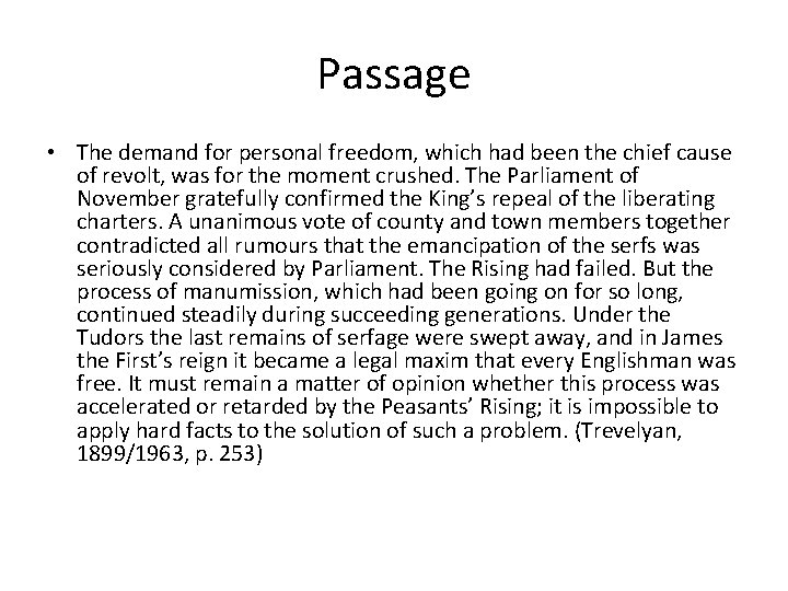 Passage • The demand for personal freedom, which had been the chief cause of