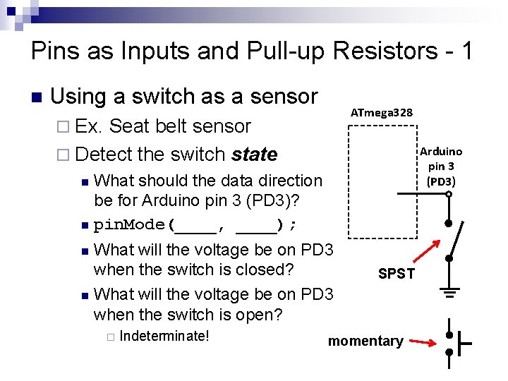 Pins as Inputs and Pull-up Resistors - 1 n Using a switch as a