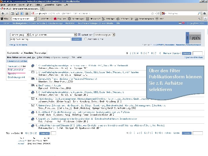 Über den Filter Publikationsform können Sie z. B. Aufsätze selektieren 
