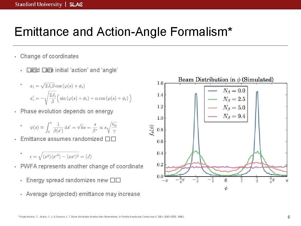 Emittance and Action-Angle Formalism* • Change of coordinates • �� i and �� i