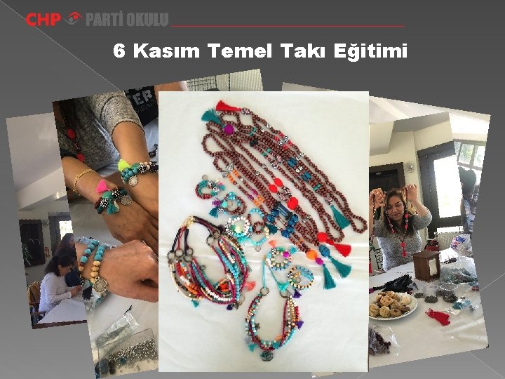 6 Kasım Temel Takı Eğitimi 