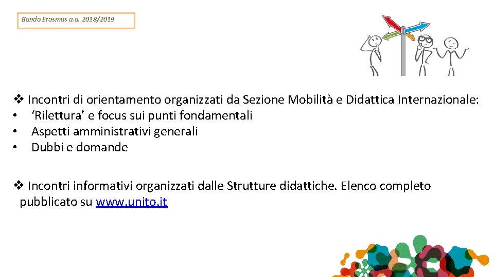 Bando Erasmus a. a. 2018/2019 Incontri di orientamento organizzati da Sezione Mobilità e Didattica