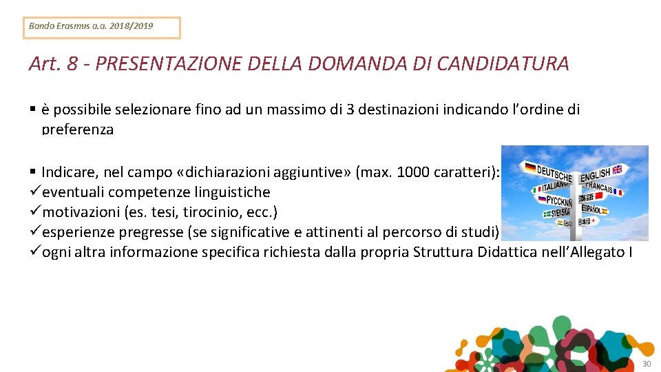 Bando Erasmus a. a. 2018/2019 Art. 8 - PRESENTAZIONE DELLA DOMANDA DI CANDIDATURA è