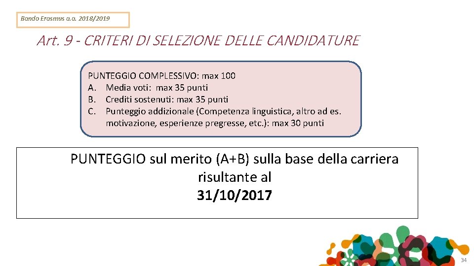 Bando Erasmus a. a. 2018/2019 Art. 9 - CRITERI DI SELEZIONE DELLE CANDIDATURE PUNTEGGIO