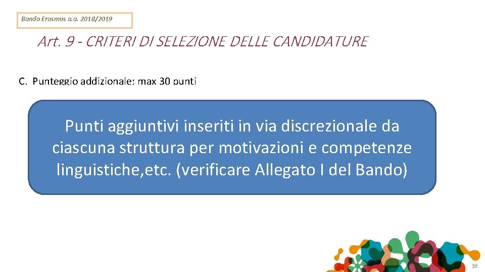 Bando Erasmus a. a. 2018/2019 Art. 9 - CRITERI DI SELEZIONE DELLE CANDIDATURE C.
