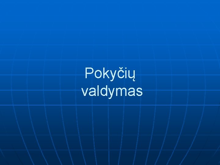 Pokyčių valdymas 