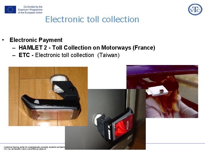 Electronic toll collection • Electronic Payment – HAMLET 2 - Toll Collection on Motorways