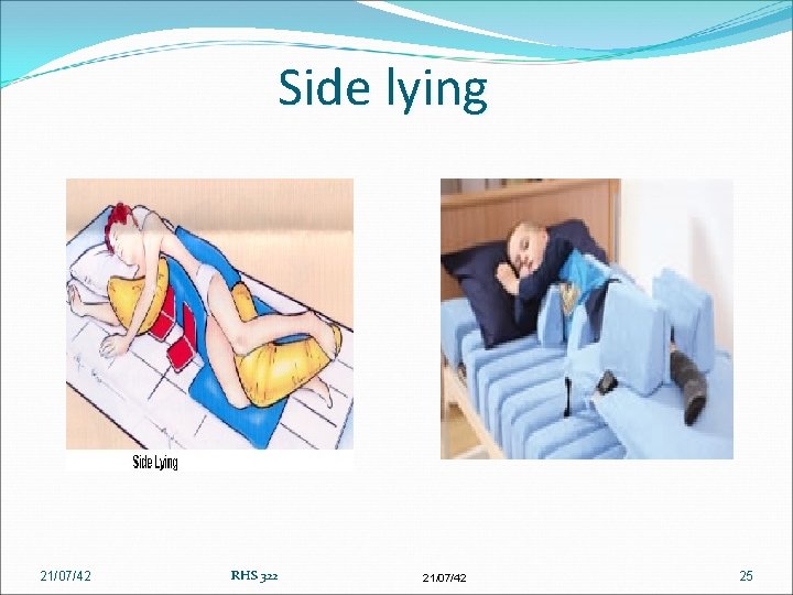 Side lying 21/07/42 RHS 322 21/07/42 25 