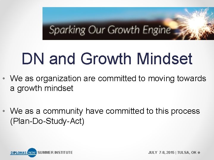 DN and Growth Mindset • We as organization are committed to moving towards a