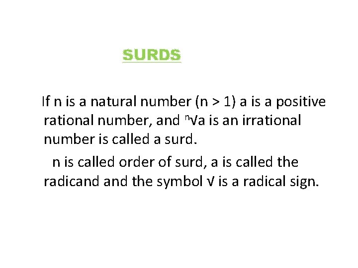 SURDS If n is a natural number (n > 1) a is a positive