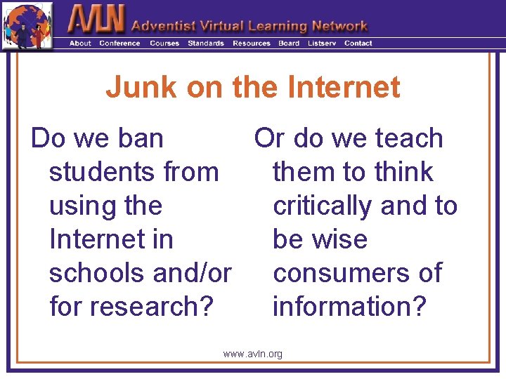 Junk on the Internet Do we ban Or do we teach students from them