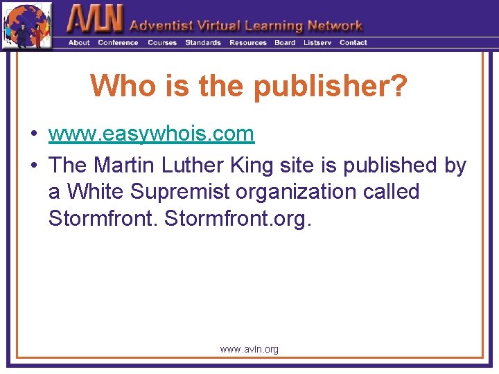 Who is the publisher? • www. easywhois. com • The Martin Luther King site