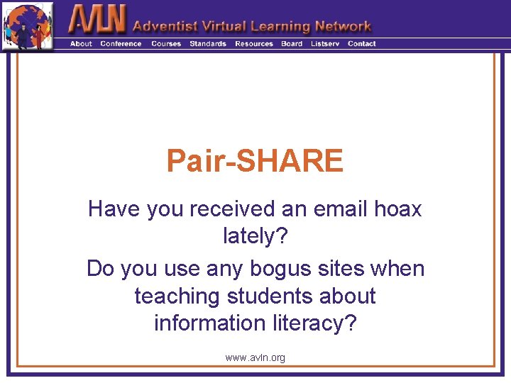 Pair-SHARE Have you received an email hoax lately? Do you use any bogus sites