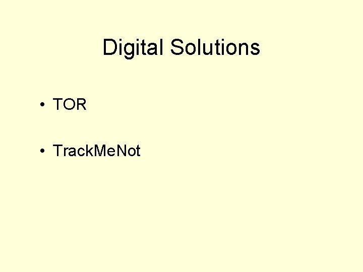 Digital Solutions • TOR • Track. Me. Not 