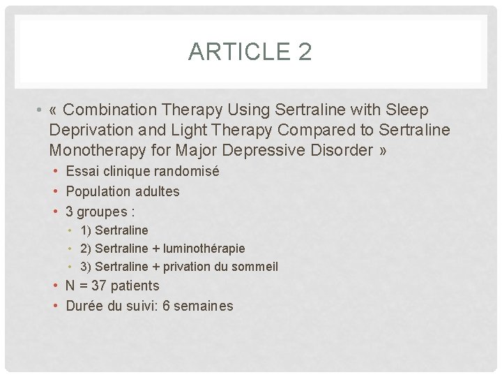 ARTICLE 2 • « Combination Therapy Using Sertraline with Sleep Deprivation and Light Therapy