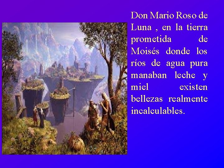 Don Mario Roso de Luna , en la tierra prometida de Moisés donde los