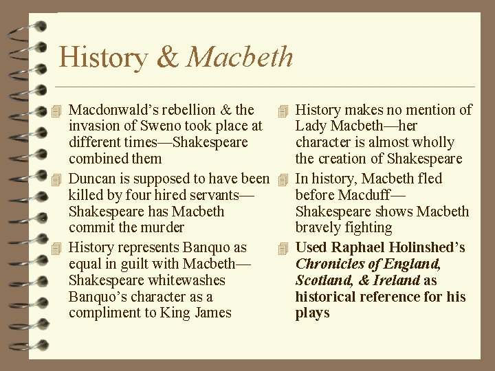 Macbeth Historical Background The King of England in