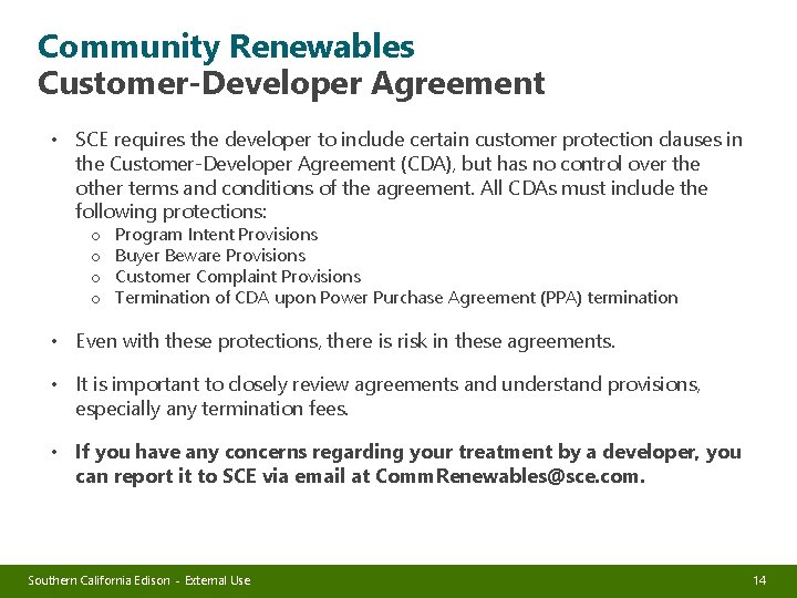 Community Renewables Customer-Developer Agreement • SCE requires the developer to include certain customer protection