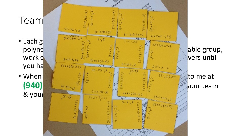 Team Practice – Multiplying Puzzle • Each group has a set of squares containing