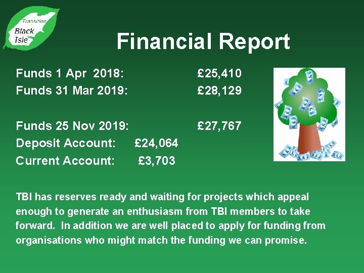 Financial Report Funds 1 Apr 2018: Funds 31 Mar 2019: £ 25, 410 £