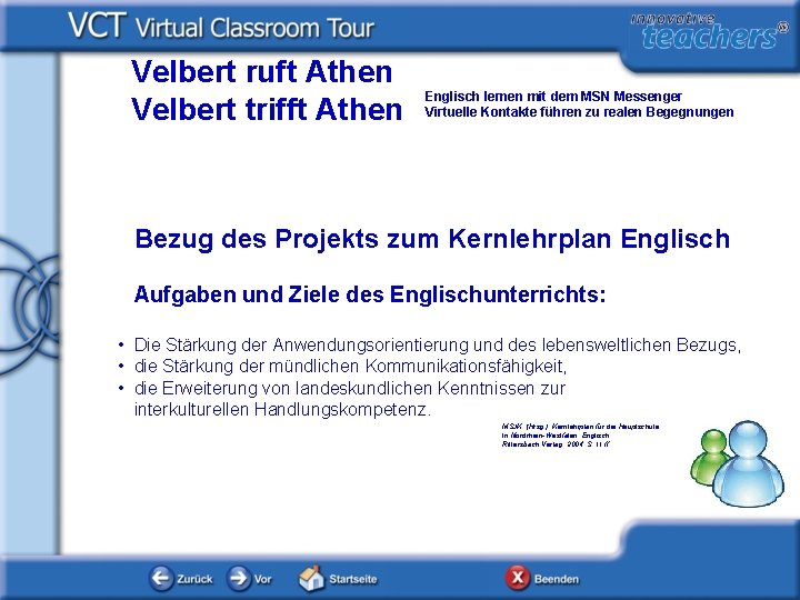 Velbert ruft Athen Velbert trifft Athen Englisch lernen mit dem MSN Messenger Virtuelle Kontakte