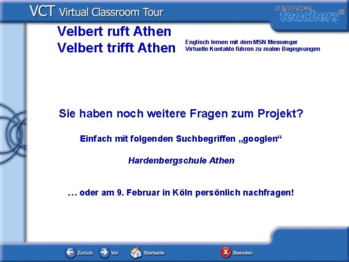 Velbert ruft Athen Velbert trifft Athen Englisch lernen mit dem MSN Messenger Virtuelle Kontakte