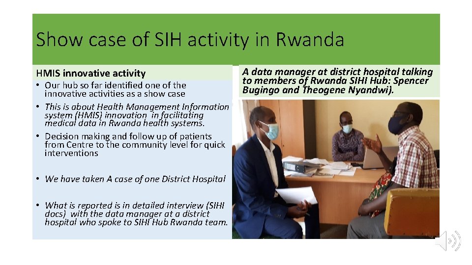 Show case of SIH activity in Rwanda HMIS innovative activity • Our hub so