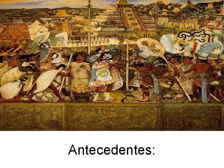 Antecedentes: 
