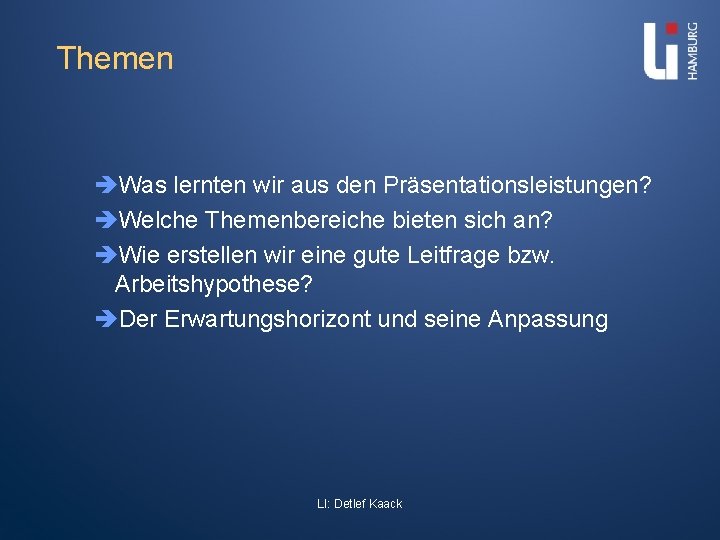 Themen Was lernten wir aus den Präsentationsleistungen? Welche Themenbereiche bieten sich an? Wie erstellen