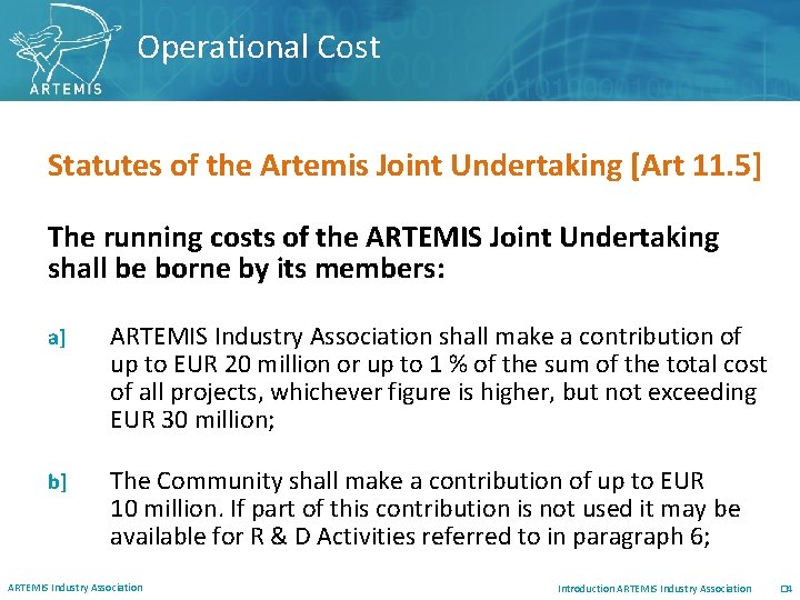 Operational Cost Statutes of the Artemis Joint Undertaking [Art 11. 5] The running costs