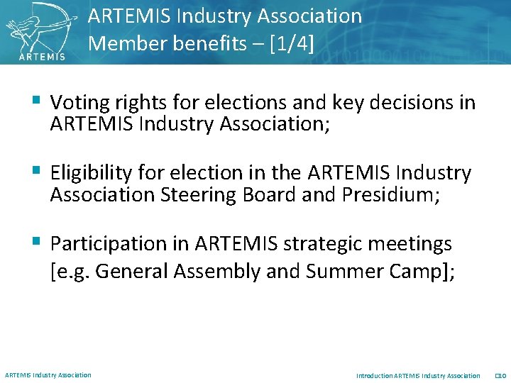 ARTEMIS Industry Association Member benefits – [1/4] § Voting rights for elections and key