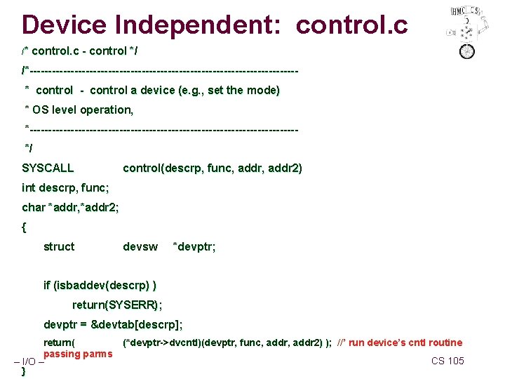 Device Independent: control. c /* control. c - control */ /*------------------------------------* control - control