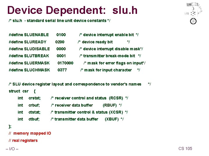 Device Dependent: slu. h /* slu. h - standard serial line unit device constants