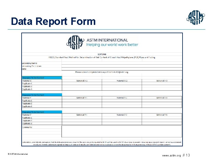 Data Report Form © ASTM International www. astm. org // 13 