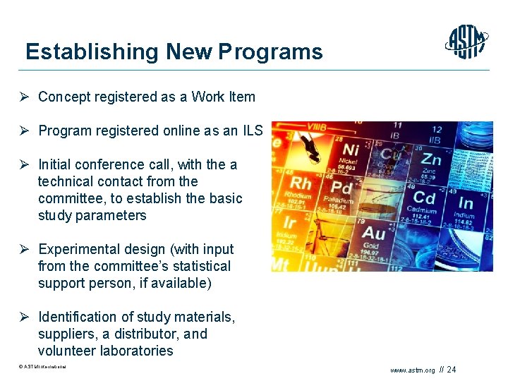 Establishing New Programs Ø Concept registered as a Work Item Ø Program registered online