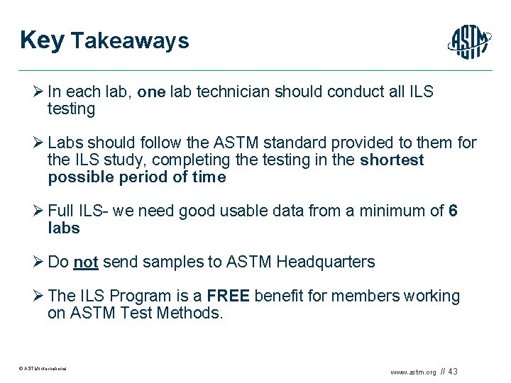 Key Takeaways Ø In each lab, one lab technician should conduct all ILS testing