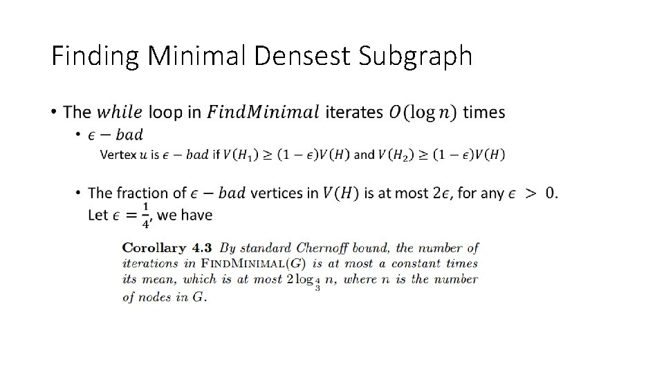 Finding Minimal Densest Subgraph • Finding Minimal Densest Subgraph •