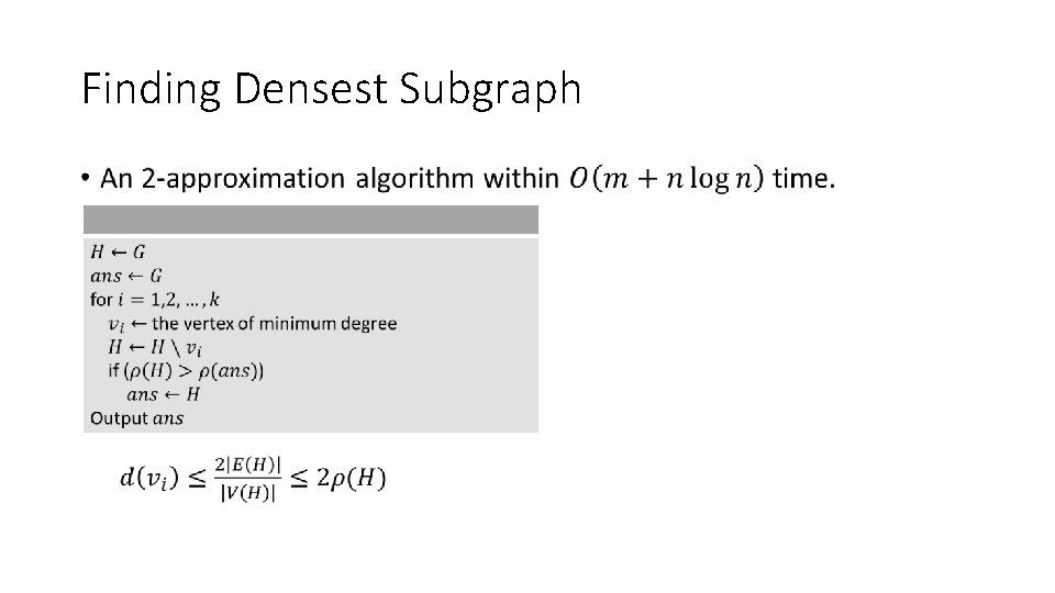 Finding Densest Subgraph • Finding Densest Subgraph •