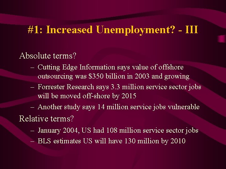 #1: Increased Unemployment? - III Absolute terms? – Cutting Edge Information says value of